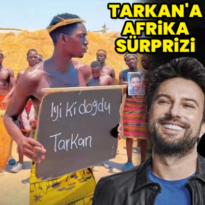 Tarkan'a Afrika sürprizi