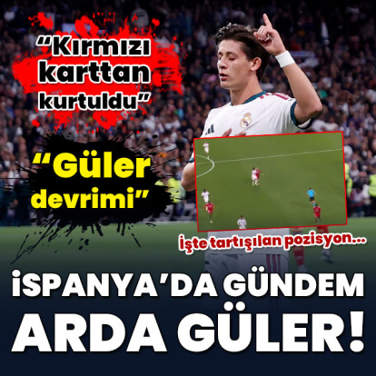 İspanya'da gündem Arda Güler!