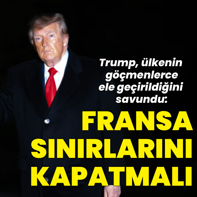"Fransa göçmenlerce ele geçirildi"