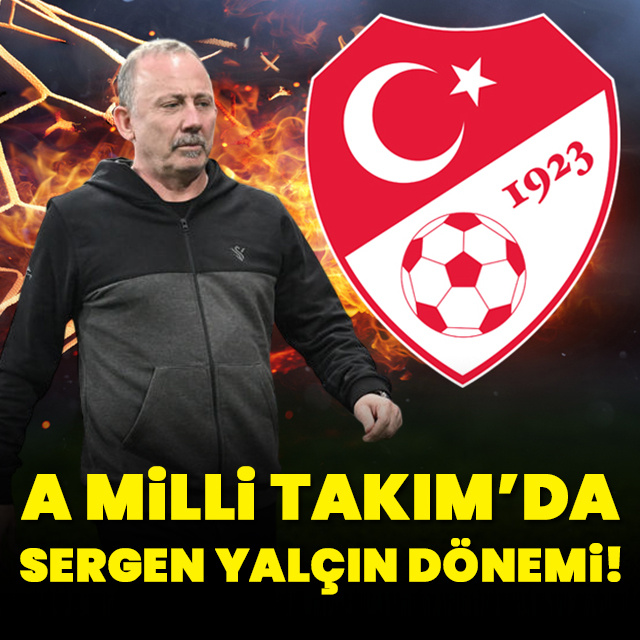 Milli Takım'da Sergen Yalçın dönemi!
