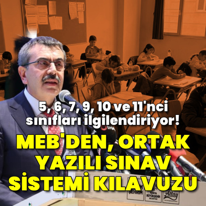 MEB'den, ortak yazılı sınav sistemi kılavuzu