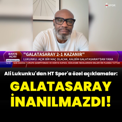 Ali Lukunku'dan HT Spor'a özel açıklamalar!