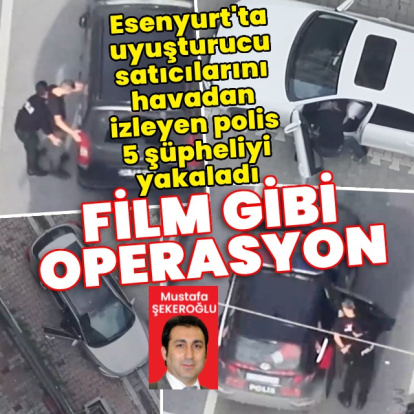 Film gibi narkotik operasyonu