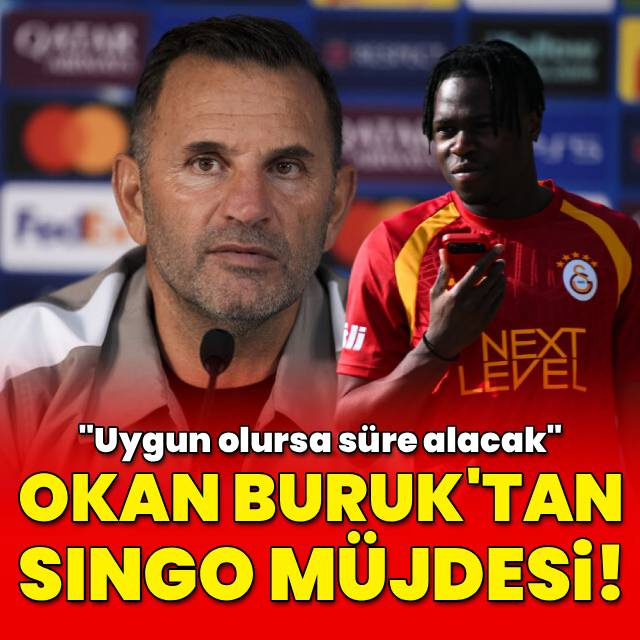 "Singo uygun olması halinde süre alacak!"