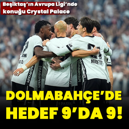 Dolmabahçe'de hedef 9'da 9!