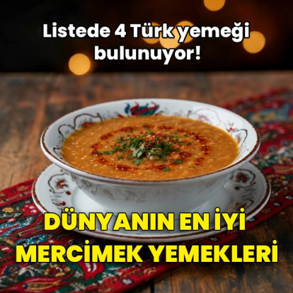 Dünyanın en iyi mercimek yemekleri