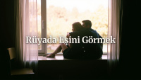 Rüyada eşini görmek ne anlama gelir?