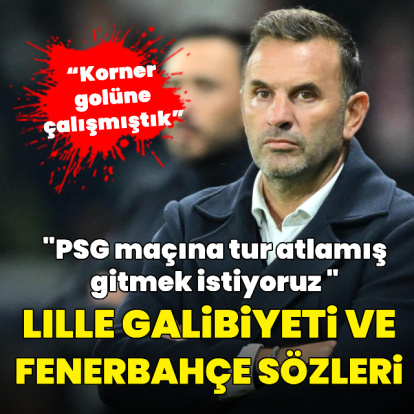 Okan Buruk'tan Lille galibiyeti ve F.Bahçe sözleri!