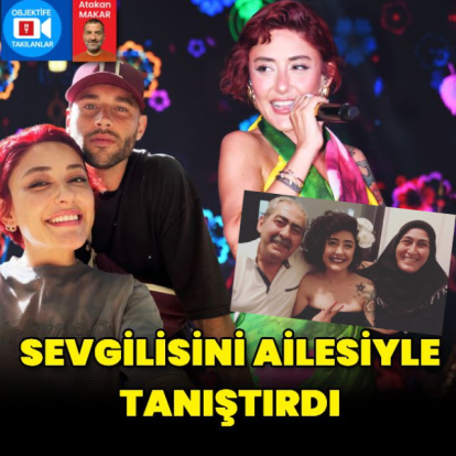 Sevgilisini ailesiyle tanıştırdı