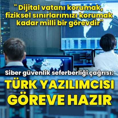 Siber güvenlik seferberliği çağrısı