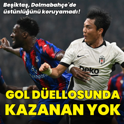 Dolmabahçe'de kazanan çıkmadı!