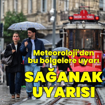 Sağanak yağmur uyarısı! Bu bölgeler dikkat