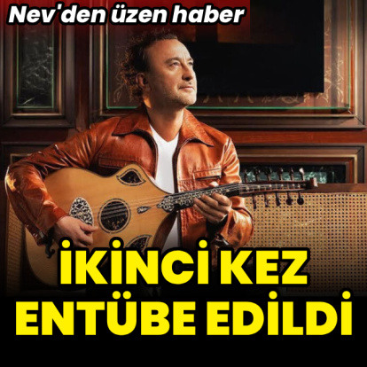 İkinci kez entübe edildi