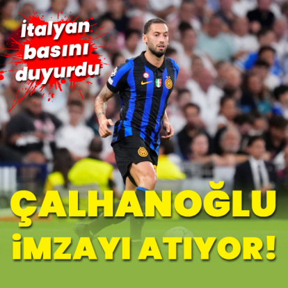 Çalhanoğlu imzayı atıyor