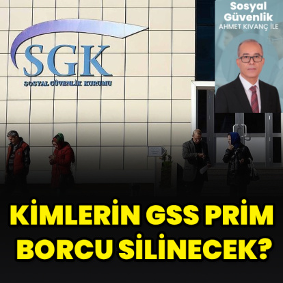 Kimlerin GSS prim borcu silinecek?