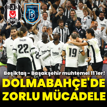 Dolmabahçe'de zorlu mücadele!