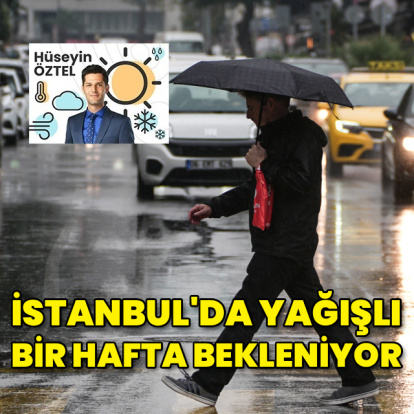 İstanbul'da yağışlı bir hafta bekleniyor