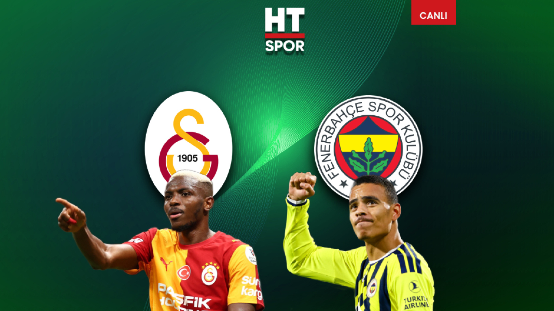 Dev derbide ilk 11'ler belli oldu!