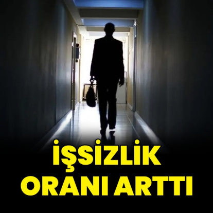 İşsizlik verileri açıklandı