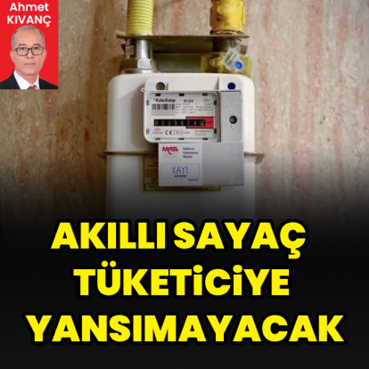 Akıllı sayaç tüketiciye yansımayacak