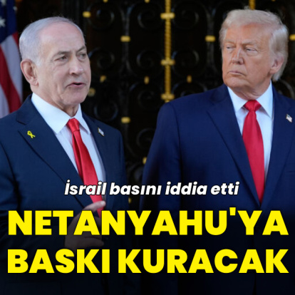 İsrail basını iddia etti: Trump Netanyahu'ya baskı uygulayacak