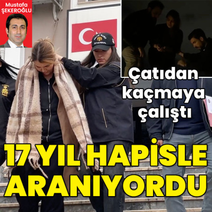 Çatıdan kaçmaya çalıştı... 17 yıl hapisle aranıyordu