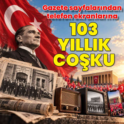 Gazete sayfalarından telefon ekranlarına... 103 yıllık coşku!