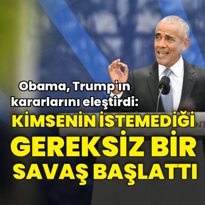 Obama'dan Trump'a: Gereksiz bir savaş başlattı
