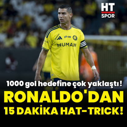 Ronaldo'dan 15 dakikada hat-trick!
