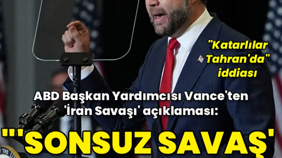 Vance: İran'la 'sonsuz' savaş içinde olmayacağız
