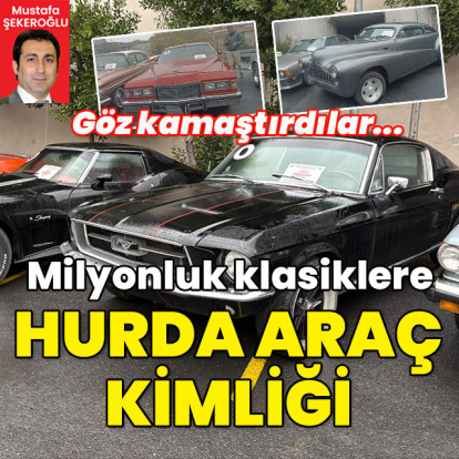 6 ilde 35 gözaltı var! Milyonluk klasiklere hurda araç kimliği!