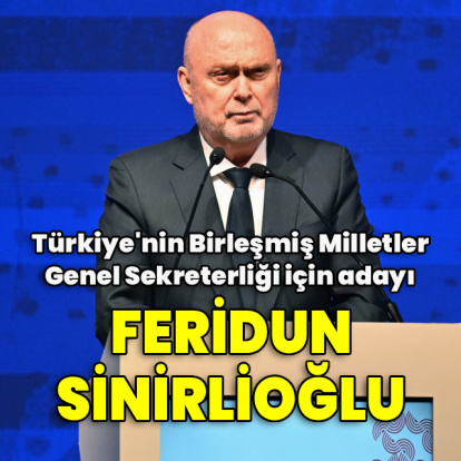Türkiye'nin BM Genel Sekreterliği adayı Sinirlioğlu