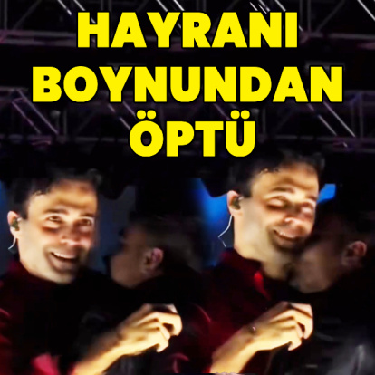 Hayranı boynundan öptü
