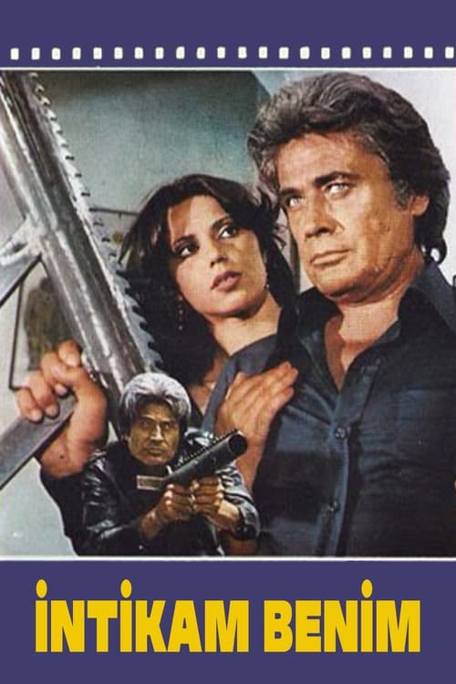 İntikam Benim Filmi Konusu, Oyuncuları ve Yönetmeni - İntikam Benim ...