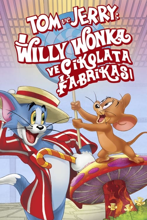 Tom ve Jerry: Willy Wonka ve Çikolata Fabrikası