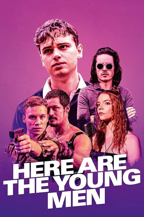Here Are The Young Men Filmi Konusu Oyuncular Ve Y netmeni Here Are Here are the young men filmi konusu oyuncular ve y netmeni here are