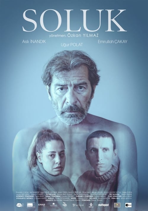 Soluk Filmi Konusu, Oyuncuları ve Yönetmeni - Soluk Filmi Fragmanı İzle
