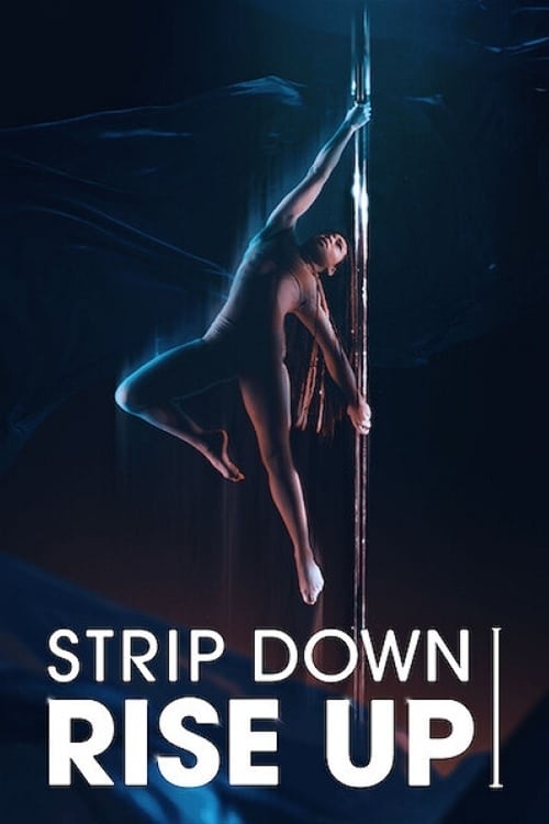Strip Down, Rise Up: Kadınların Direk Dansıyla Yükselişi