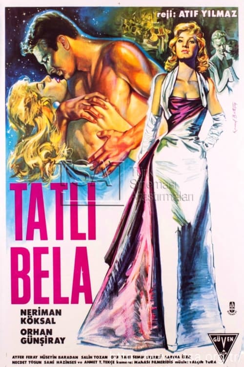 Tatl Bela Filmi Konusu Oyuncular Ve Y netmeni Tatl Bela Filmi tatl-bela-filmi-konusu-oyuncular-ve-y-netmeni-tatl-bela-filmi