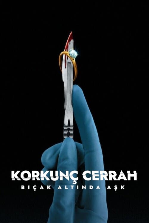 Korkunç Cerrah: Bıçak Altında Aşk