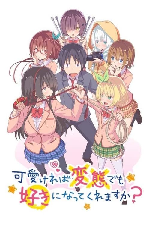 Kawaikereba Hentai demo Suki ni Natte Kuremasu ka Dizisi Konusu