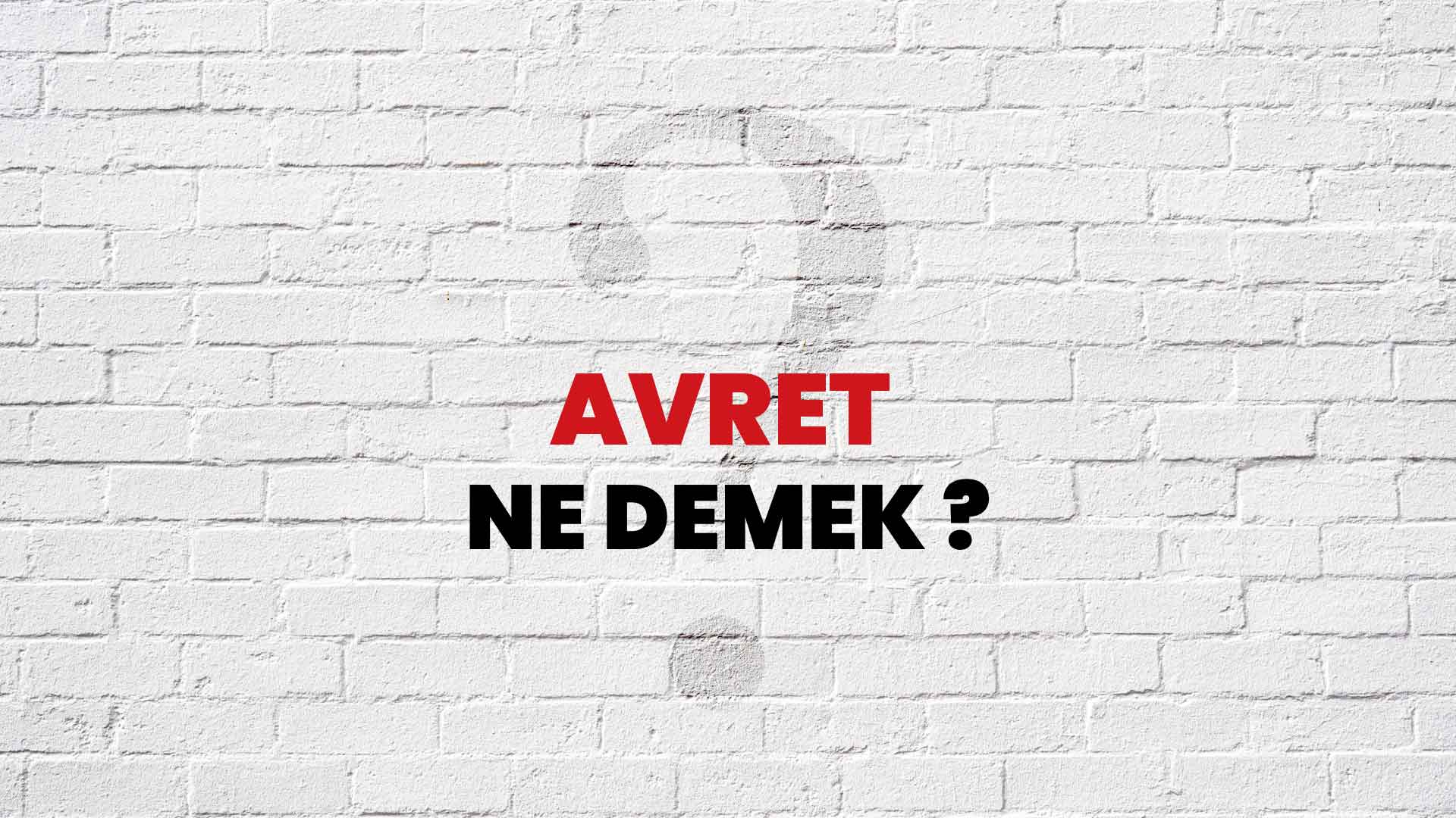 Avret ne anlama gelir?