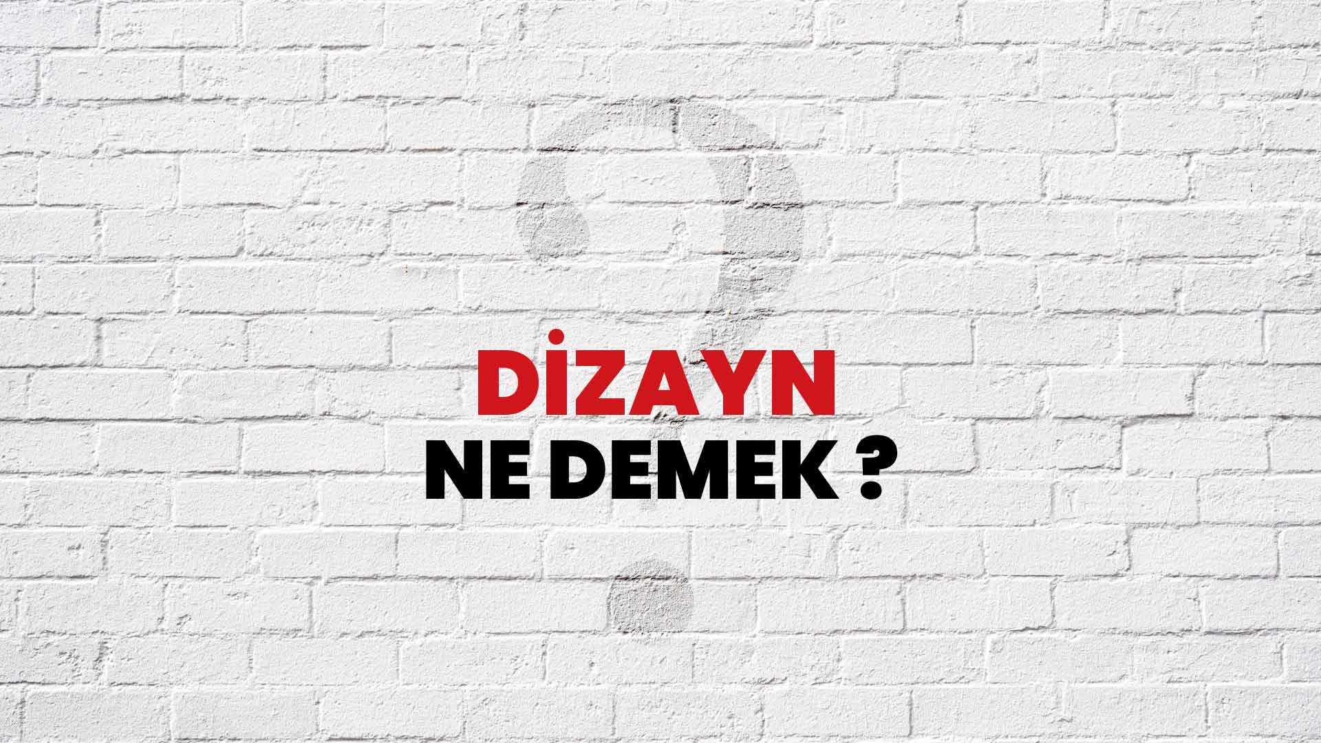 Dizayn Ne Demek, Ne Anlama Gelir? Dizayn Kelimesi TDK Sözlük Anlamı Nedir?