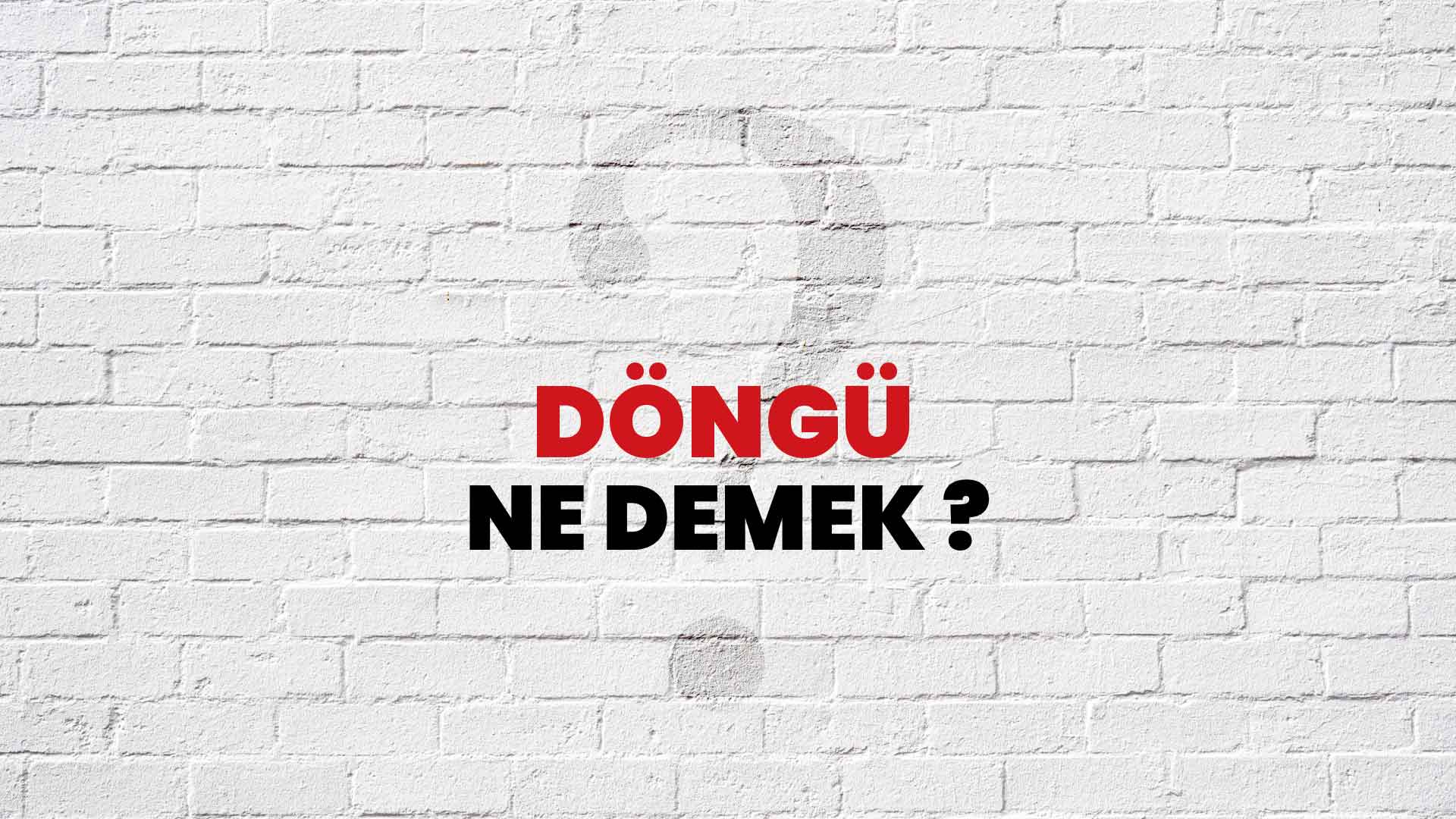 Döngü Ne Demek, Ne Anlama Gelir? Döngü Kelimesi TDK Sözlük Anlamı Nedir?