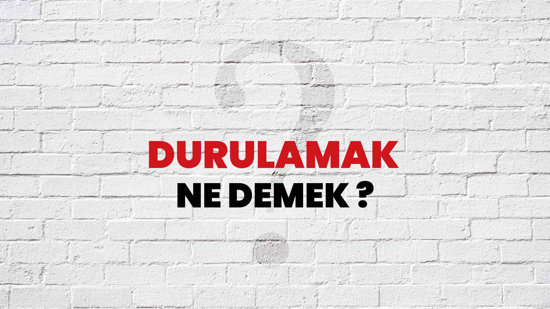Durulamak Ne Demek, Ne Anlama Gelir? Durulamak Kelimesi TDK Sözlük Anlamı Nedir?