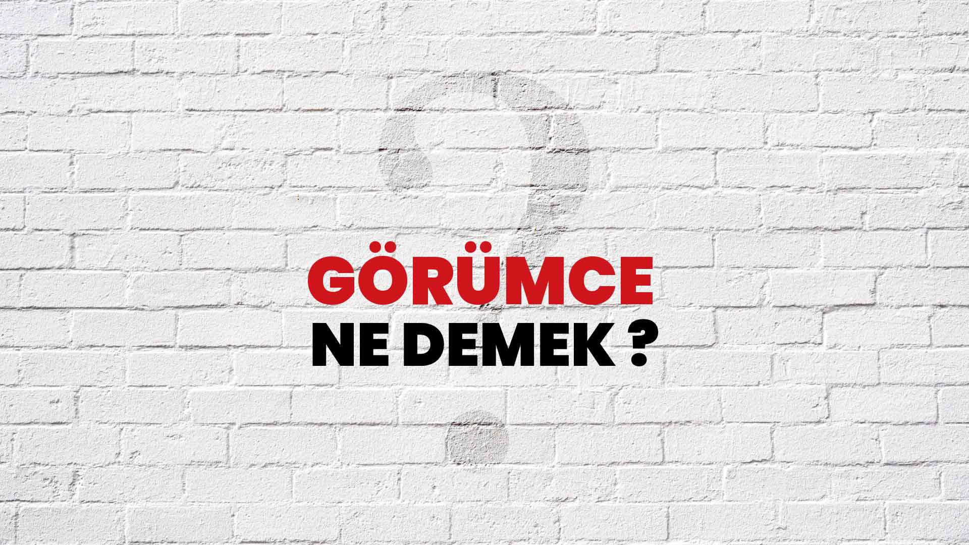 Görümce Ne Demek, Ne Anlama Gelir? Görümce Kelimesi TDK Sözlük Anlamı Nedir?