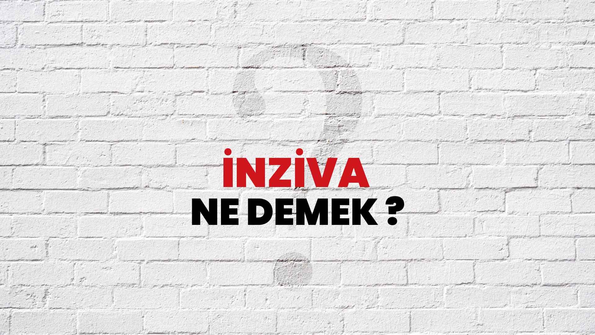 İnziva Ne Demek, Ne Anlama Gelir? İnziva Kelimesi TDK Sözlük Anlamı Nedir?