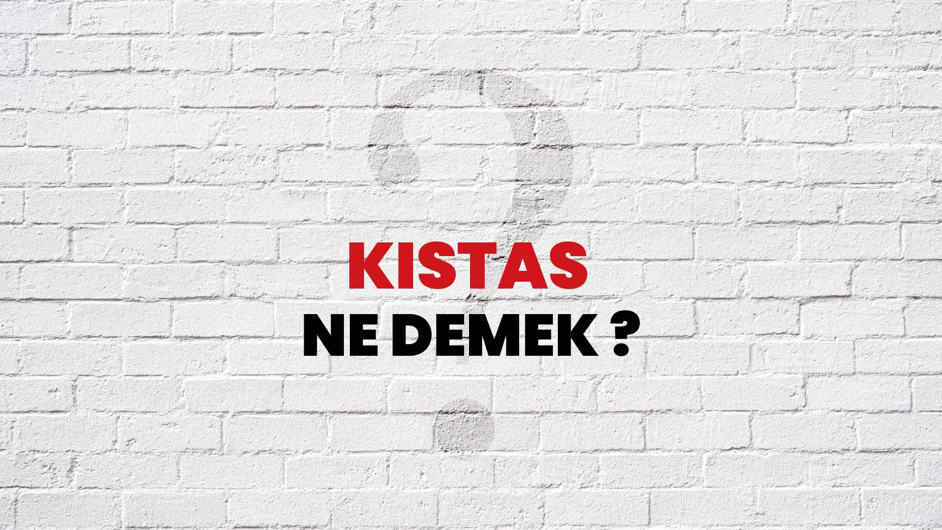 Kıstas Ne Demek, Ne Anlama Gelir? Kıstas Kelimesi TDK Sözlük Anlamı Nedir?