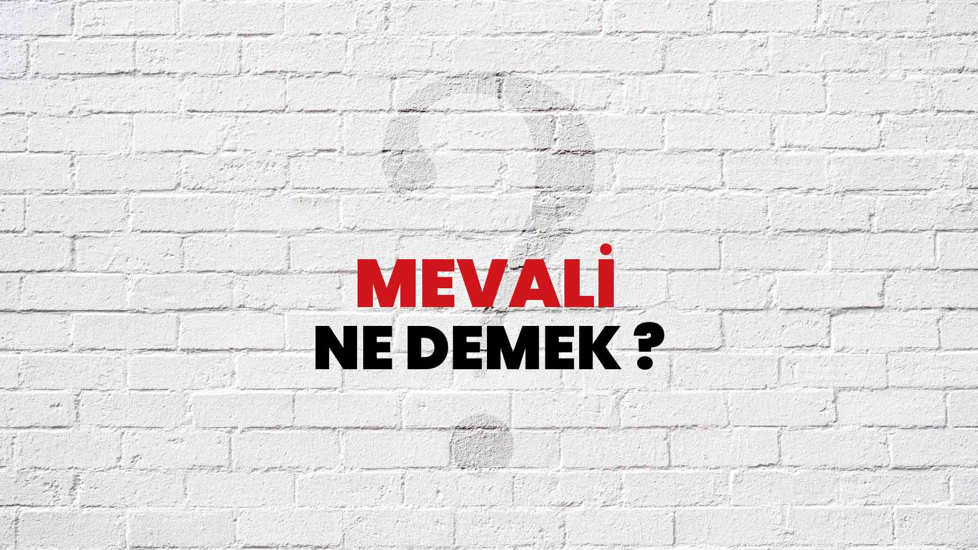 Mevali politikasına kim son verdi?