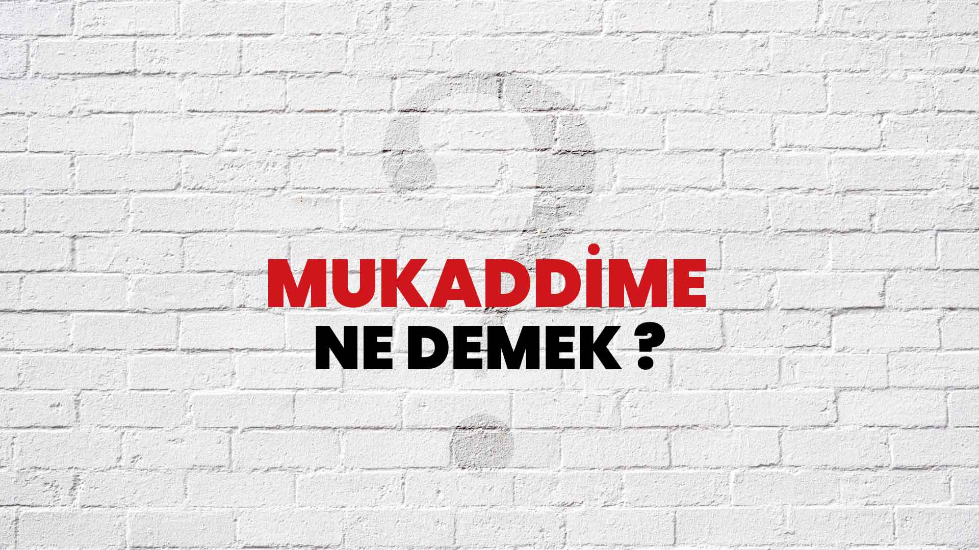 Mukaddime Ne Demek Ne Anlama Gelir Mukaddime Kelimesi Tdk S Zl K